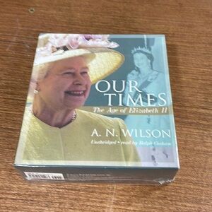 Audiobook, Our Times,  The Age of Elizabeth II, by A. N. Wilson.
